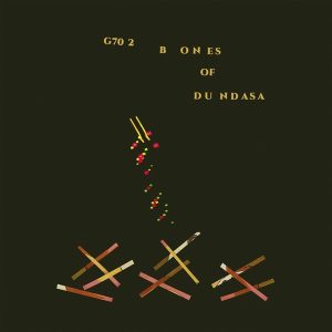 Glissandro 70 – G70 2: Bones Of Dundasa (LP)
