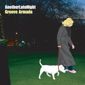 Groove Armada – AnotherLateNight (2LP)