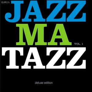 Guru – Jazzmatazz Volume 1 (25th Anniversary Deluxe Edition) (3LP)
