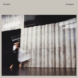 Hanakiv – Goodbyes (Coloured) (LP)