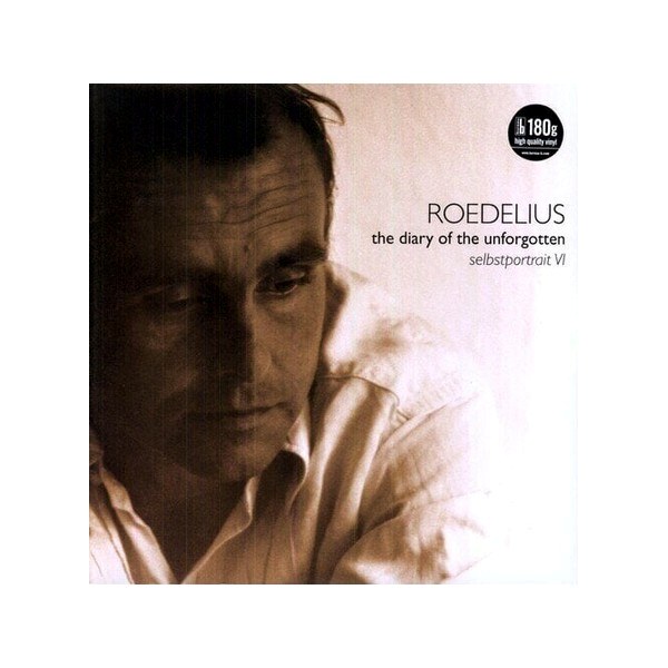 Hans-Joachim Roedelius – The Diary Of The Unforgotten - Selbstportrait VI (Reissue) (LP)