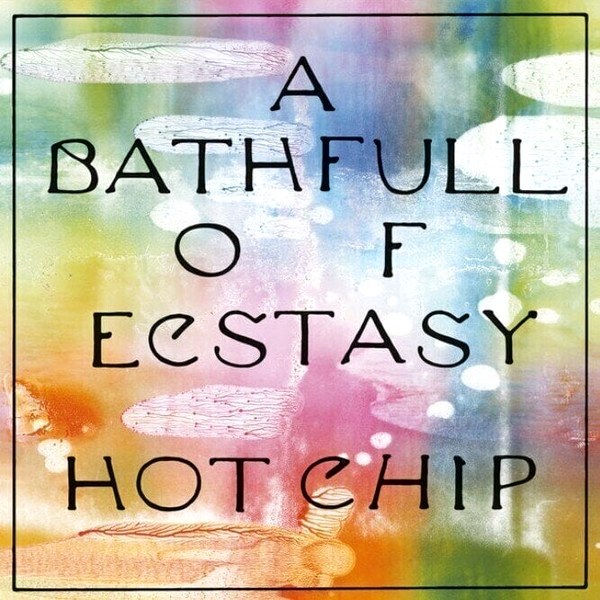 Hot Chip – A Bath Full of Ecstasy (2 LP)