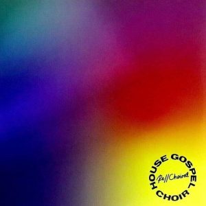 House Gospel Choir – Re//Choired (LP)