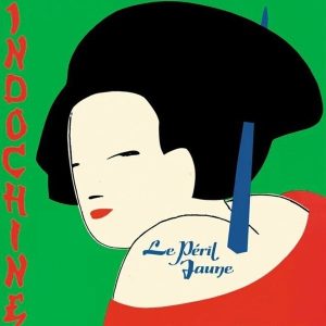 Indochine – Le Peril Jaune (Reissue) (Remastered) (LP)