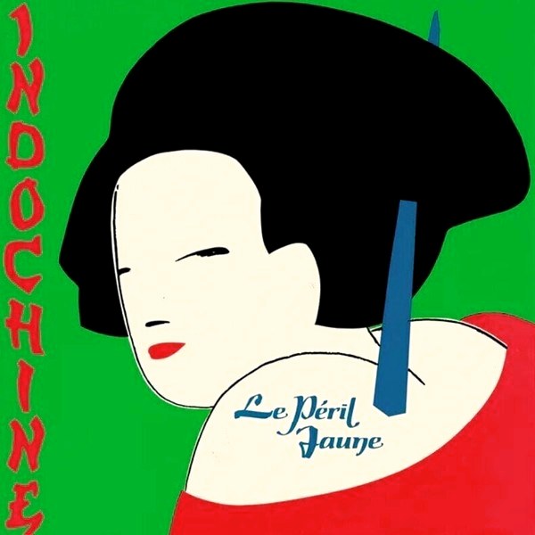 Indochine – Le Peril Jaune (Reissue) (Remastered) (LP)