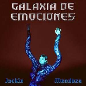 Jackie Mendoza – Galaxia de Emociones (LP)
