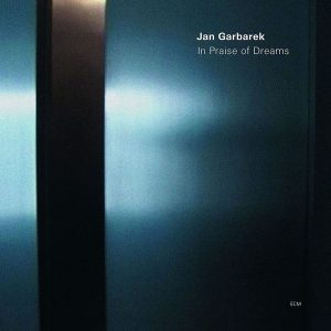 Jan Garbarek – In Praise Of Dreams (Reissue) (180 g) (LP)