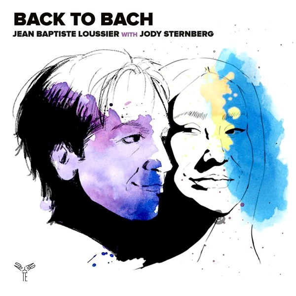 Jean-Baptiste Loussier – & Jody Sternberg - Back To Bach (LP)