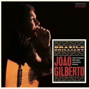 Joao Gilberto – Brazil's Brilliant (Limited Edition) (LP)