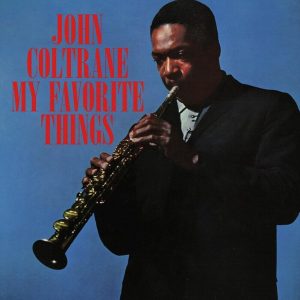 John Coltrane – My Favorite Things (Deluxe Edition) (LP)