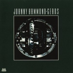 Johnny Hammond – Gears (2LP)
