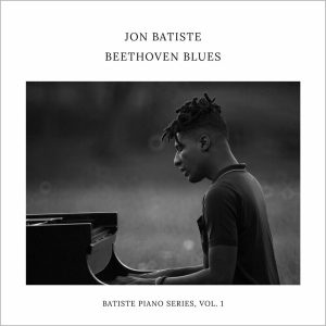 Jon Batiste – Beethoven Blues - Batiste Piano Series, Vol. 1 (LP)
