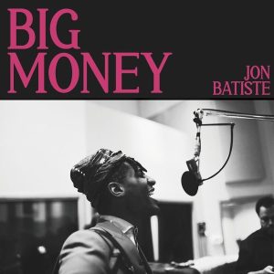 Jon Batiste – BIG MONEY (LP)