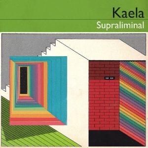 Kaela – Supraliminal (LP)