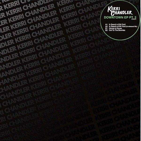 Kerri Chandler – Downtown EP Pt.2 (140 g) (12" Vinyl) (LP)
