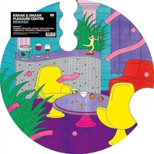 Kraak & Smaak – Pleasure Centre Remixed (Picture Disc) (LP)