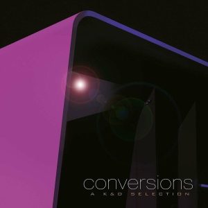 Kruder & Dorfmeister – Conversions -  A K&D Selection / Remastered By Mischa Janisch (2LP)