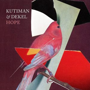 Kutiman – & Dekel - Hope (Limited Edition) (LP)