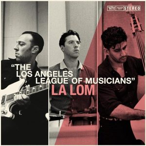 La Lom – The Los Angeles League of Musicians (LP)