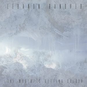 Lebanon Hanover – The World Is Getting Colder (LP)