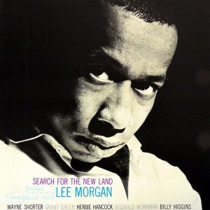 Lee Morgan – Search For The New Land (LP)