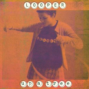 Looper – Up A Tree (Reissue) (Green / Orange Coloured) (LP + 7") (LP)
