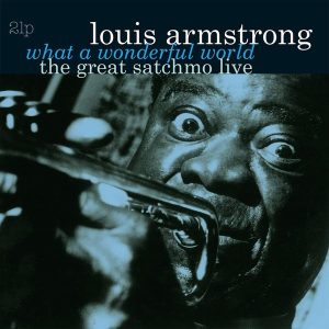 Louis Armstrong – Great Satchmo Live / What A Wonderful World (2LP)