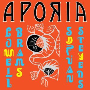 Lowell Brams – & Sufjan Stevens - Aporia (Yellow Coloured) (LP)