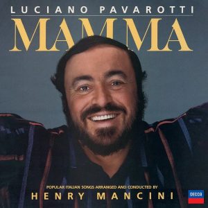 Luciano Pavarotti and Henry Mancini – Mamma (LP)