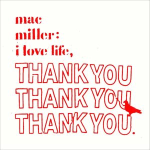 Mac Miller – I Love Life, Thank You (Limited Edition) (LP)