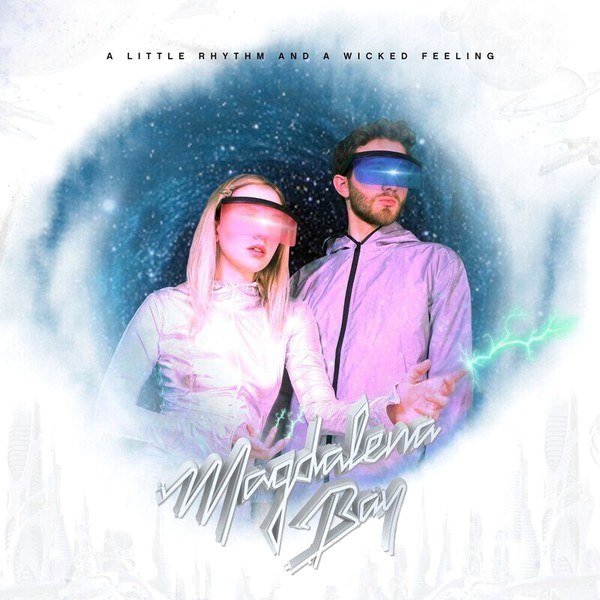 Magdalena Bay – A Little Rhythm and a Wicked Feeling (LP)