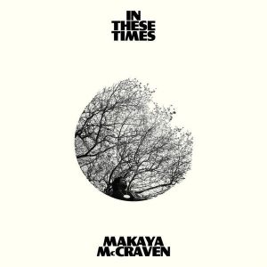 Makaya Mccraven – In These Times (LP)
