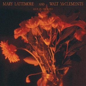 Mary Lattimore – & Walt McClements - Rain On The Road (Limited Edition) (LP)