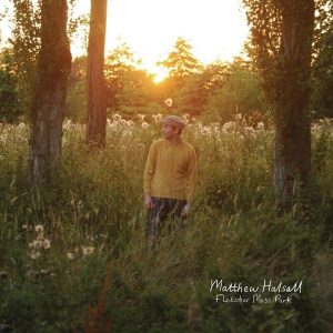 Matthew Halsall – Fletcher Moss Park (Coloured) (LP)