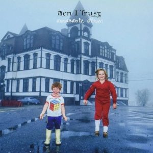 Men I Trust – Untourable Album (Return to Analog) (LP)