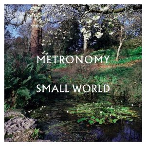 Metronomy – Small World (LP)