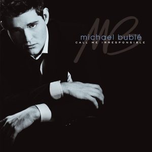 Michael Buble – Call Me Irresponsible (2LP)
