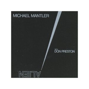 Michael Mantler – & Don Preston - Alien (LP)