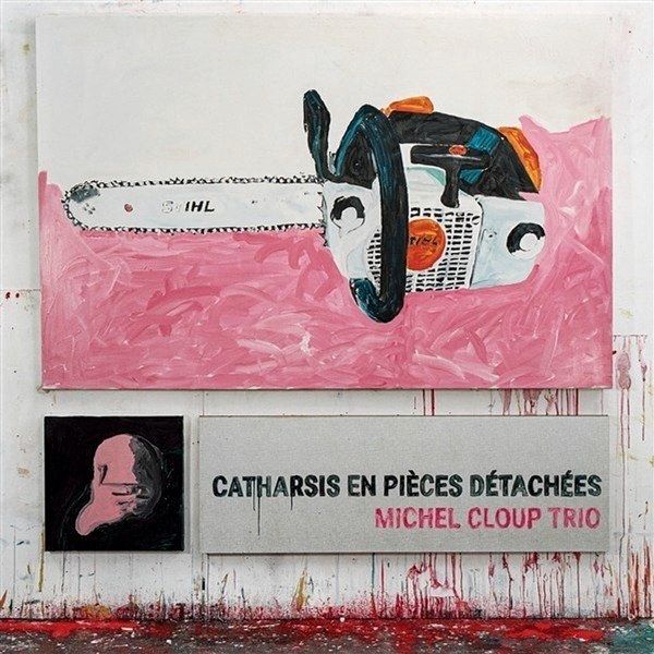 Michel Cloup Trio – Catharsis En Pièces Détachées (2 LP)
