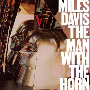 Miles Davis – Man With The Horn (LP)