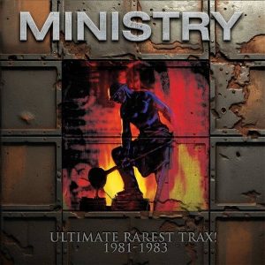 Ministry – Ultimate Rarest Tracks, 1981-1983 (2LP)