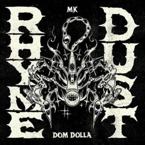 MK & Dom Dolla – Rhyme Dust (LP)