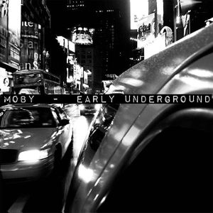 Moby – Early Underground (2LP)