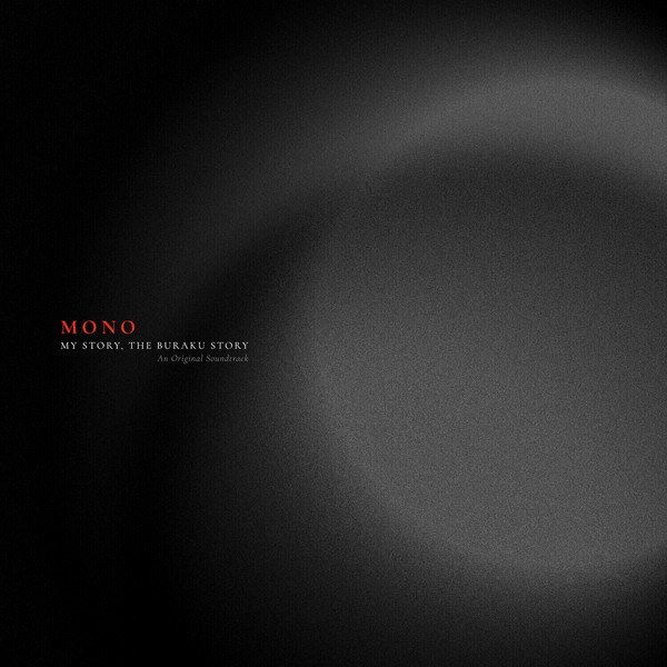 Mono – My Story, The Buraku Story (Limited Edition) (Red Translucent Coloured) (LP)