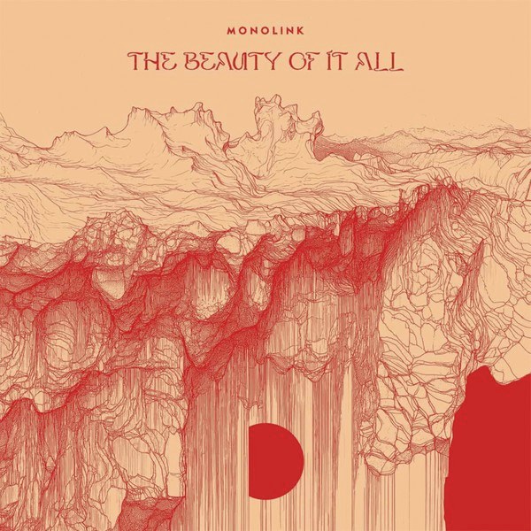 Monolink – The Beauty of It All (Deluxe Edition) (2LP)