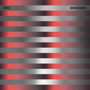 Nathan Haines – Notes (2 LP)