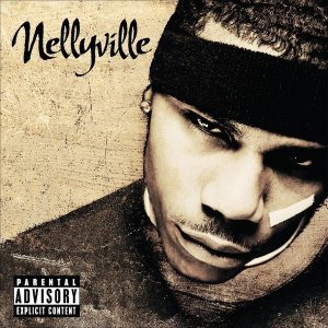 Nelly – Nellyville (2LP)