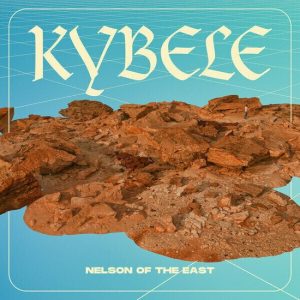 Nelson of The East – Kybele (LP)