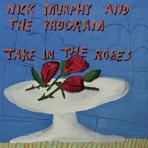 Nick Murphy – & The Program - Take In The Roses (Blue Coloured) (LP)