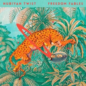 Nubiyan Twist – Freedom Fables (2LP)